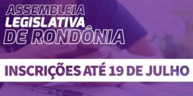 Inscrições para o concurso da ALE/RO terminam nesta quinta, 19