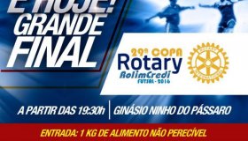 Final da Copa Rotary Rolim Credi é hoje à noite no Ginásio Ninho do Pássaro