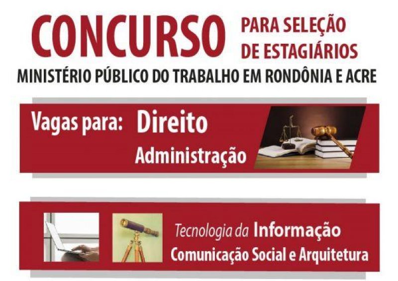 Ministério Público do Trabalho abre inscrições para seleção de estagiários em Rondônia e Acre