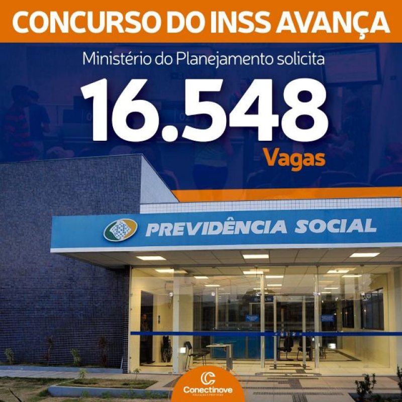 Concurso do INSS avança no Ministério do Planejamento e 16.548 vagas são solicitadas