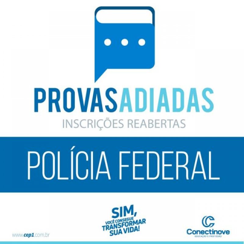 Banca altera data do concurso da Polícia Federal e reabre inscrição para algumas áreas