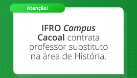 IFRO Campus Cacoal contrata professor de História