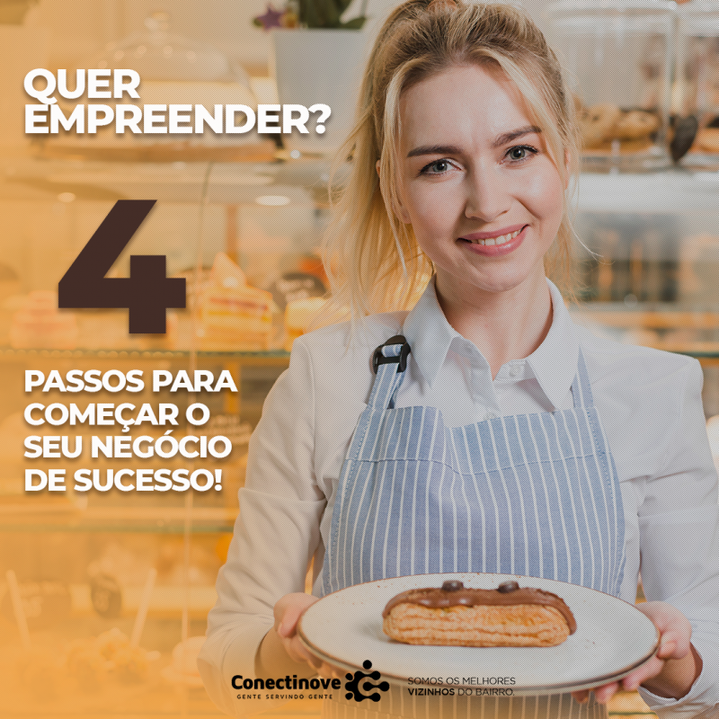 4 passos para começar o seu negócio de Sucesso!