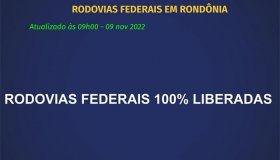 PRF anuncia liberação de todas as rodovias em Rondônia