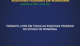 PRF anuncia que não há rodovias bloqueadas em Rondônia