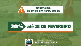 Prazo para pagamento do IPTU de Rolim de Moura com 20% de desconto se encerra...