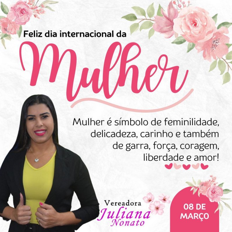 Mensagem da vereadora Juliana Nonato a todas as mulheres