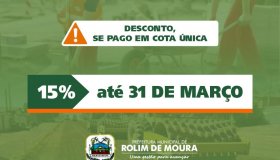 Prazo para desconto de 15% do IPTU termina nesta sexta-feira, 31, em Rolim de...