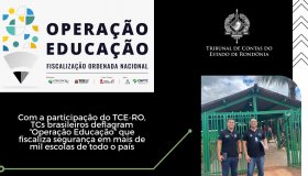 Com a participação do TCE-RO, TCs brasileiros deflagram “Operação...