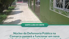 Santa Luzia do Oeste: Sede da Defensoria Pública na Comarca passará a...