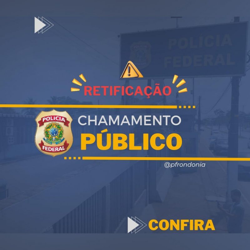 PF RO retifica edital de Chamamento Público para aluguel de imóvel