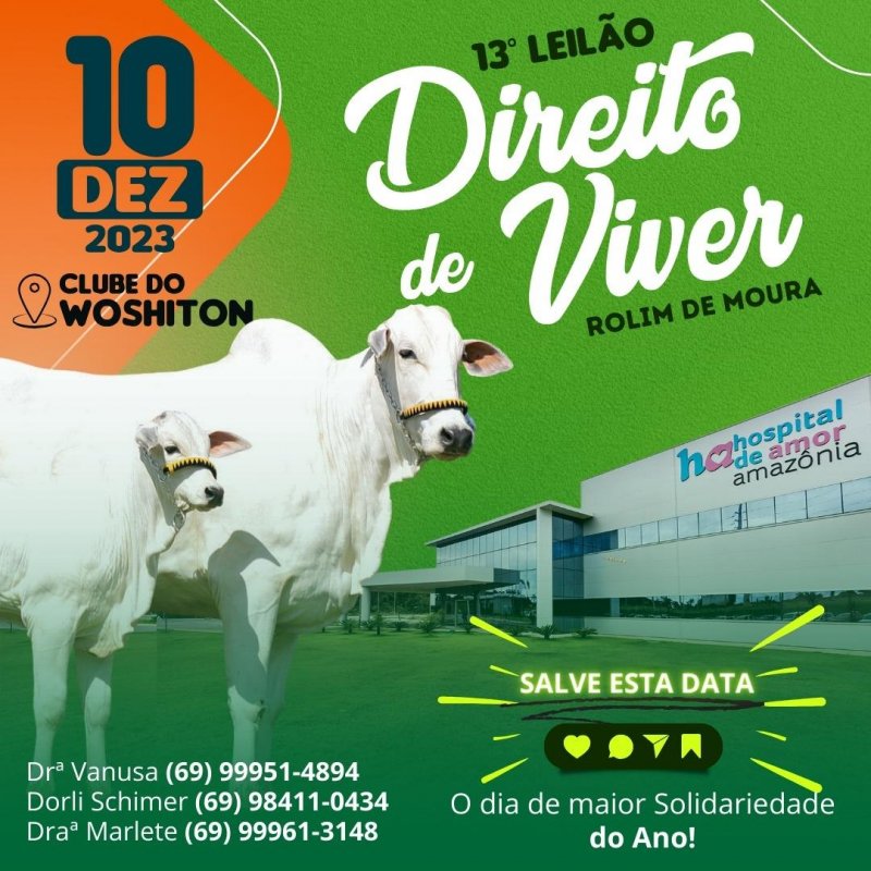 13º Leilão Direito de Viver acontece neste domingo ,10, em Rolim de Moura