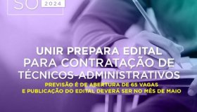 Unir anuncia concurso para contratação de técnicos-administrativos; edital...