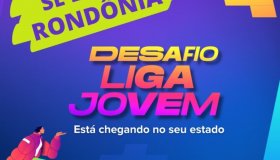 Sebrae RO lança o 2º Desafio Liga Jovem em maio