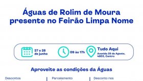 Águas de Rolim de Moura estará presente no Feirão Limpa Nome ...
