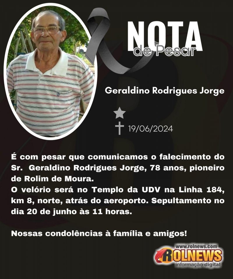 Nota de falecimento do pioneiro de Rolim de Moura, Geraldino Rodrigues Jorge