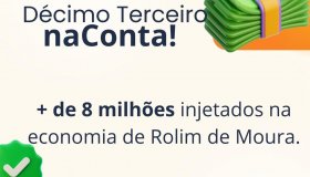 Prefeitura de Rolim de Moura anuncia pagamento do 13.º e injeta quase 9...