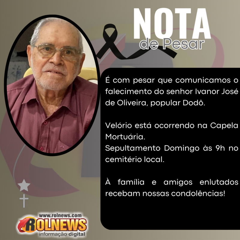 Nota de falecimento do senhor Ivanor José de Oliveira, popular Dodô