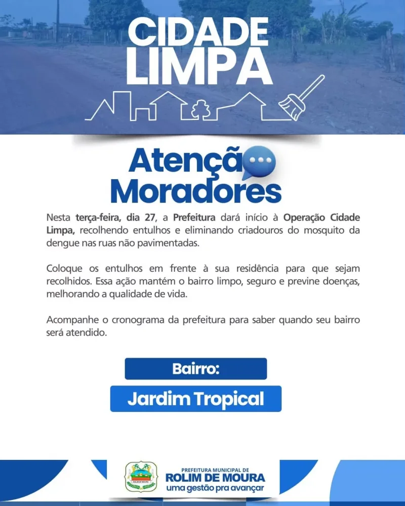Prefeitura de Rolim de Moura inicia Operação Cidade Limpa no bairro Jardim Tropical