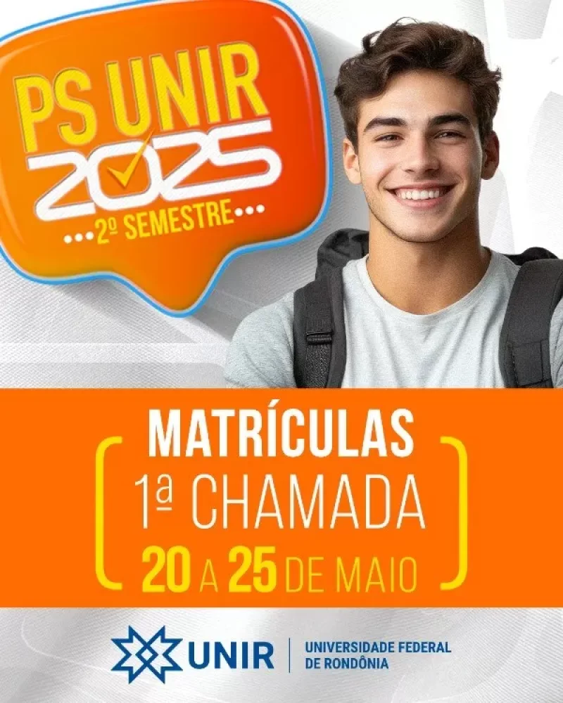 PS UNIR 2025 - Aprovados para cursos do 2º semestre são convocados para matrículas em 1ª chamada