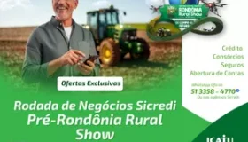 Sicredi realiza Rodada de Negócios Pré-Rondônia Rural Show até 23 de maio