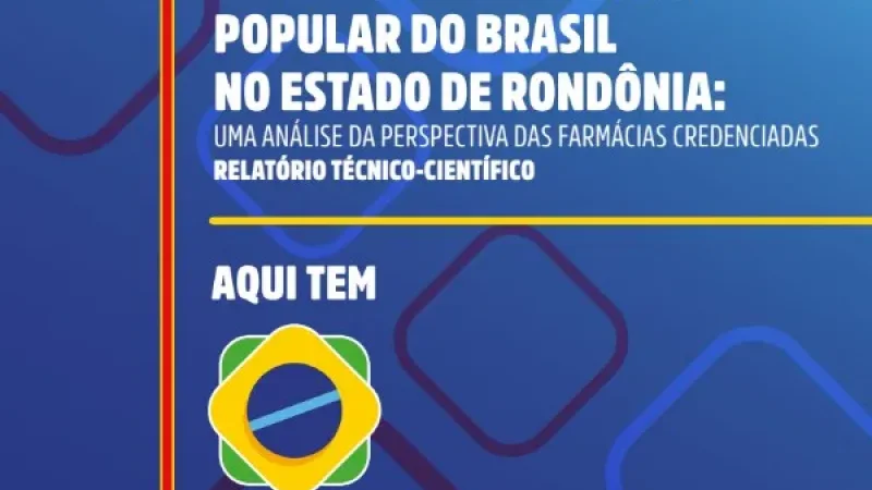 Atrasos e repasses insuficientes ameaçam Farmácia Popular em Rondônia, diz...