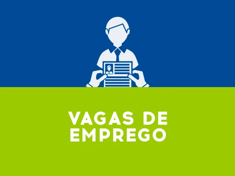 Confira vagas de Emprego da Semana