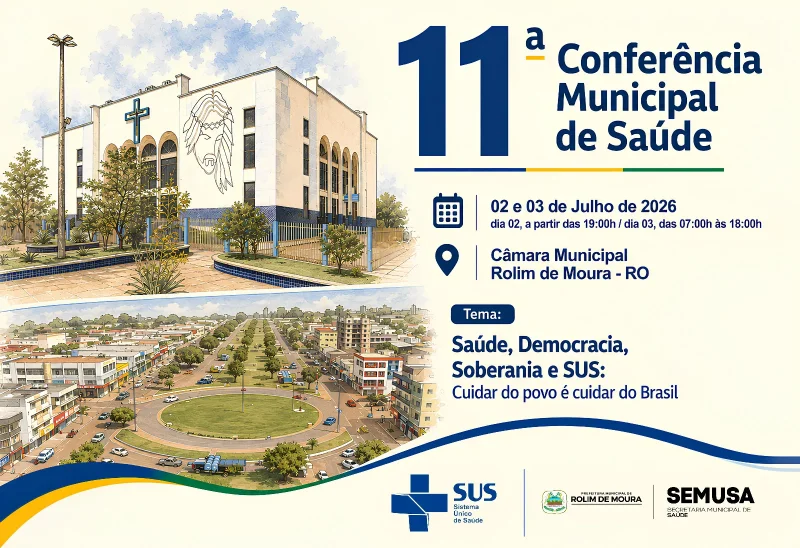 Rolim de Moura realiza 11ª Conferência Municipal de Saúde nos dias 2 e 3 de julho