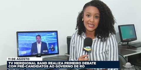 TV Meridional Band realiza nesta quinta, 11, primeiro debate com Pré-Candidatos ao...