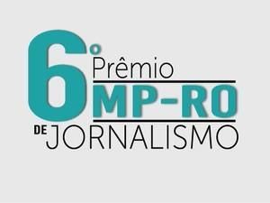 MP divulga edital com regulamento do 6º Prêmio de Jornalismo em RO