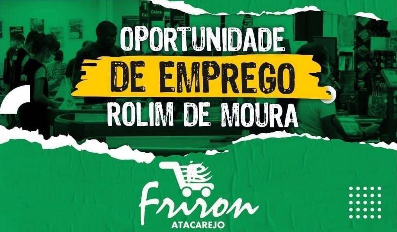 Mais de 100 vagas de emprego são oferecidas pelo Atacarejo Friron em Rolim de Moura