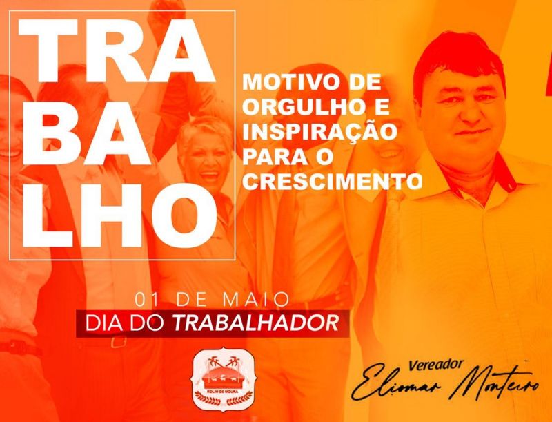 01 de Maio: mensagem do vereador Eliomar Monteiro