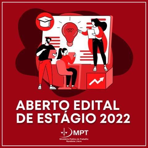 Edital do processo seletivo para estágio de nível superior no MPT em Rondônia e Acre é publicado