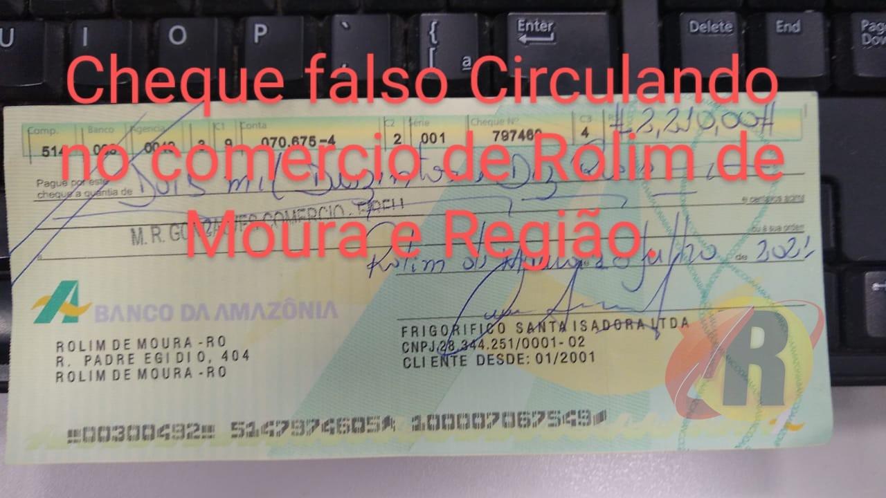 ATENÇÃO: Cheques falsos com nome de frigorífico são identificados em Rolim de Moura e Nova Brasilândia