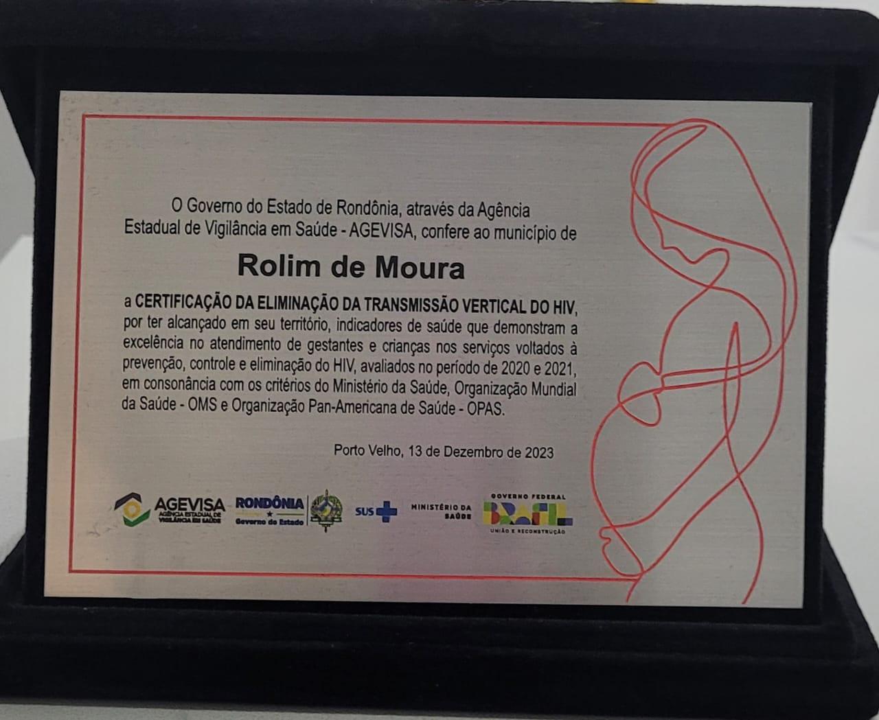 Rolim de Moura recebe a certificação de Eliminação da Transmissão Vertical de HIV Rolim de Moura recebe a certificação de Eliminação da Transmissão Vertical de HIV