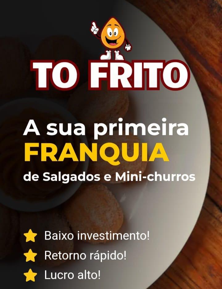 Com investimento a partir de 39 mil reais você pode adquirir uma franquia do To Frito Salgados